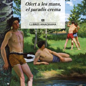 Ofert a les mans, el paradís crema