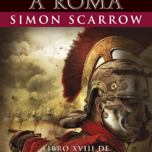 Traidores a Roma (XVIII)