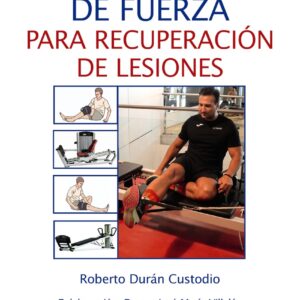 Entrenamiento de fuerza para recuperación de lesiones