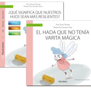 Guía: ¿Qué significa que nuestros hijos sean más resilientes?+Cuento: El hada sin varita mágica