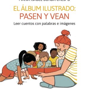 El álbum ilustrado: pasen y vean