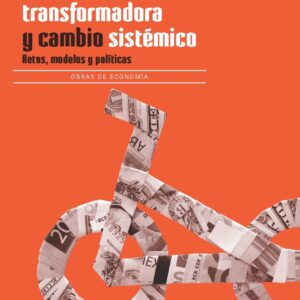 Economía circular transformadora y cambio sistémico