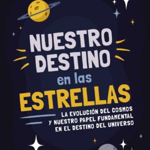 Nuestro destino en las estrellas