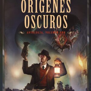 Orígenes oscuros: Antología nº 01