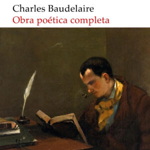 Obra poética completa de Baudelaire