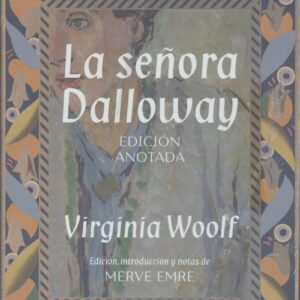 La señora Dalloway. Edición anotada
