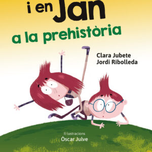 Ona i en jan a la prehistoria, l'