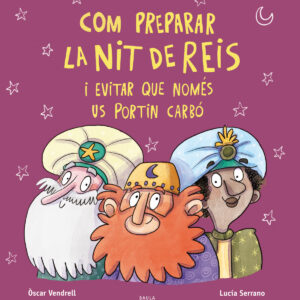 Com preparar la nit de reis i evitar que nomes us