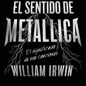 El sentido de Metallica