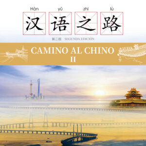 Camino al chino II, 2ed (bundle-lnea)