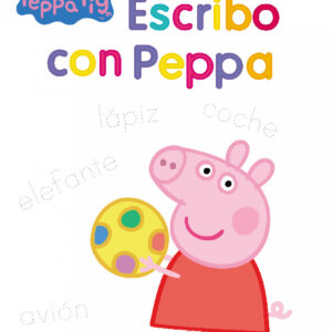 Peppa Pig. Primeros aprendizajes - Escribo con Peppa