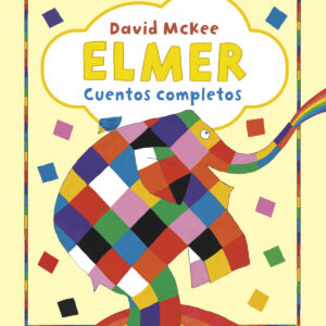Elmer. Recopilatorio de cuentos - Elmer. Cuentos completos