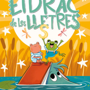 El drac de les lletres 4 - Dos gripaus, un dracàs i un sol matalàs