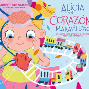 Alicia y el corazón maravilloso