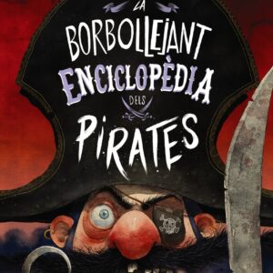 La borbollejant enciclopèdia dels pirates
