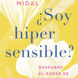 ¿Soy hipersensible?