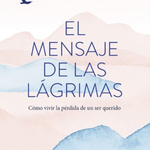 El mensaje de las lágrimas