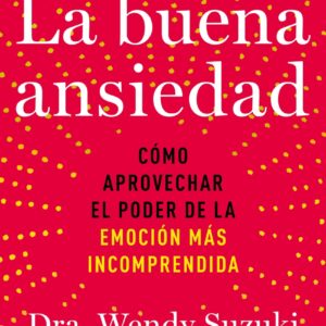 La buena ansiedad