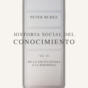 Historia social del conocimiento Vol. II