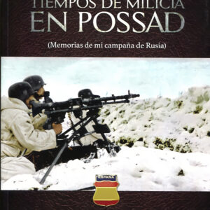 Tiempos de milicia en Possad