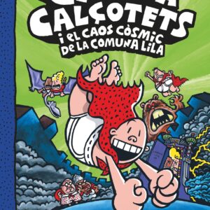 El Capità Calçotets i el caos còsmic de la Comuna Lila