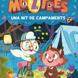 Moztres 3. Una nit de campaments
