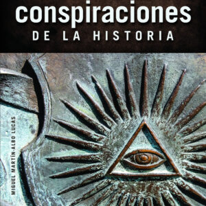 Grandes Conspiraciones de la Historia