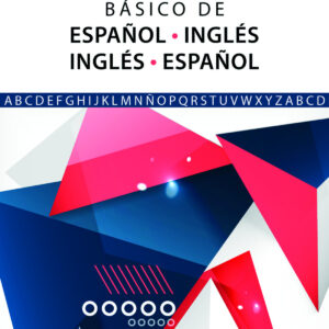 Diccionario Básico de Español-Inglés e Inglés-Español