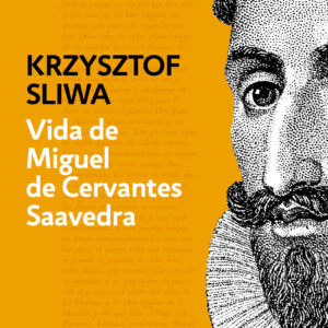Vida de Miguel de Cervantes Saavedra