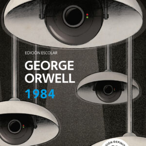 1984 (edición escolar) (edición definitiva avalada por The Orwell Estate)