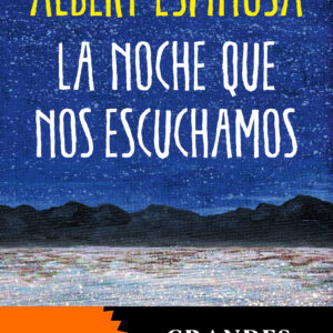 La noche que nos escuchamos
