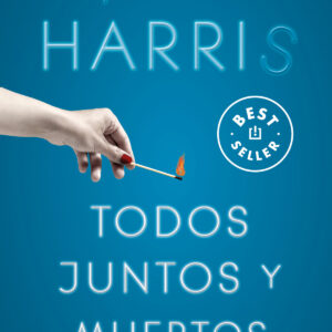 Todos juntos y muertos (Sookie Stackhouse 7)