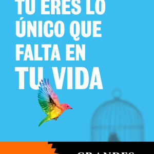 Tú eres lo único que falta en tu vida. Libérate del ego a través del Eneagrama