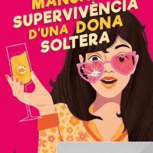Manual de supervivència d'una dona soltera