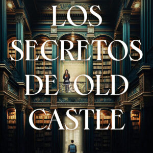 Los secretos de Old Castle