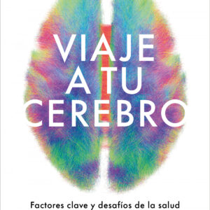 Viaje a tu cerebro