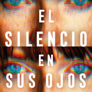 El silencio en sus ojos