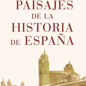 Paisajes de la historia de España