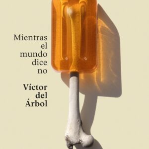 Mientras el mundo dice no