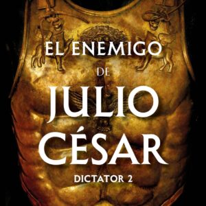El enemigo de Julio César (Serie Dictator 2)