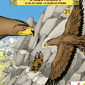 YAKARI VOL 21. EL FILL DE L'ALIGA - LA COLERA DE TATANKA