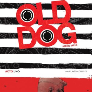 OLD DOG (PERRO VIEJO) 01