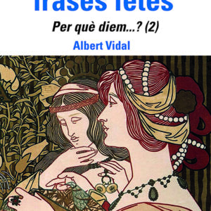 L'origen de 100 frases fetes. Per quèÅdiem? (2)