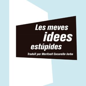 Les meves idees estúpides