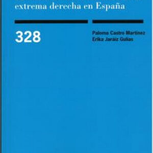 La construcción emocional de la extrema derecha en España