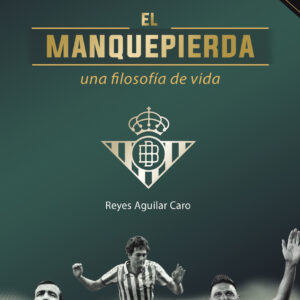 EL MANQUEPIERDA, UNA FILOSOFIA