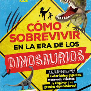 Como sobrevivir en la era de los dinosaurios