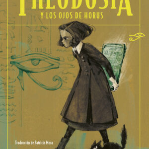 Theodosia y los ojos de Horus