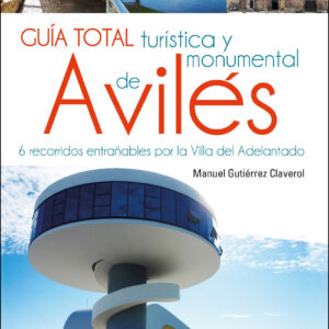 Guia total turística y monumental de Avilés