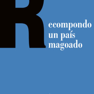 Recompondo un país magoado